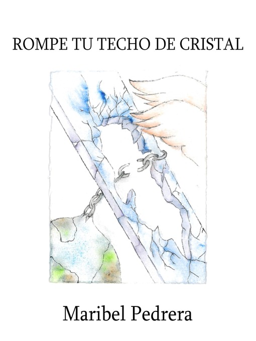 Title details for Rompe Tu Techo de Cristal by Maribel Pedrera - Available